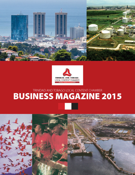Trinidad and Tobago Local Content Chamber - Business Magazine 2015