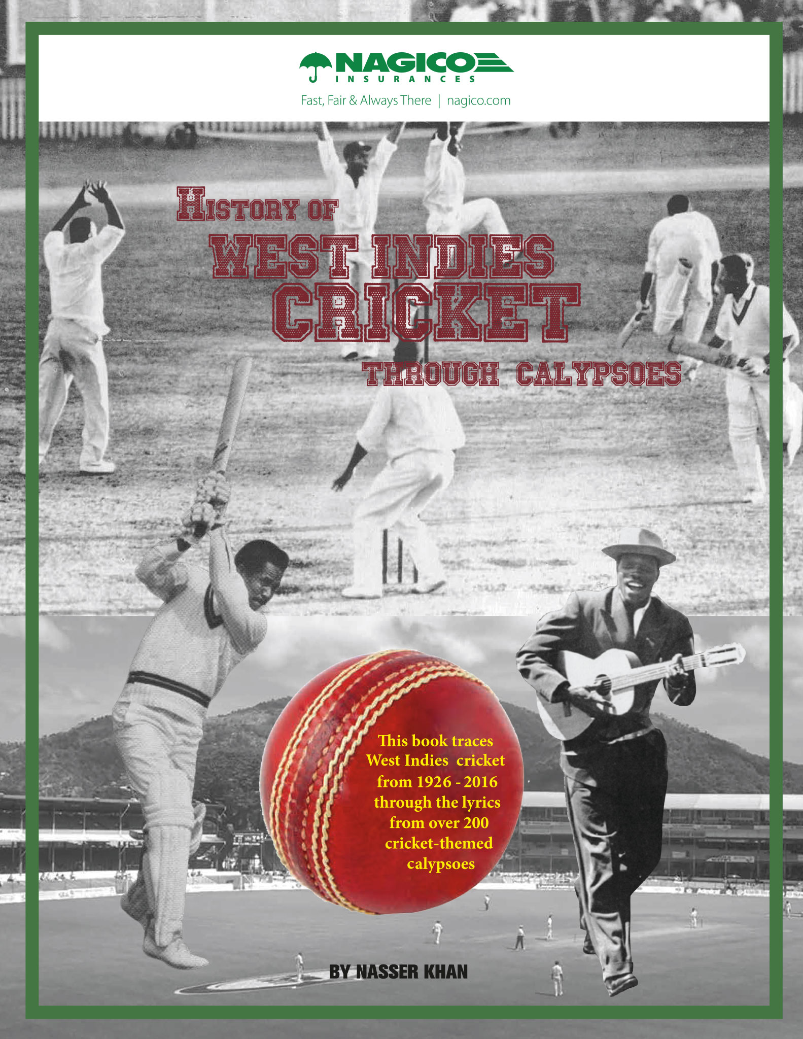 History of West Indies Cricket through Calypsos - Nasser Khan