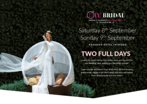 DIY Bridal Expo by Caribbean BELLE Saturday 8th September, 2018 Sunday 9th September, 2018 Radisson Hotel, Trinidad TWO Full days Looking for expert advice, give-aways, deals and discounts for your wedding? Also, want to try a few things yourself? Come to Bridal and Fashion Expo 2018! Meet the best wedding professionals, engage in DIY Work-shops and enjoy our Fashion Show, Entertainment and Give-aways.